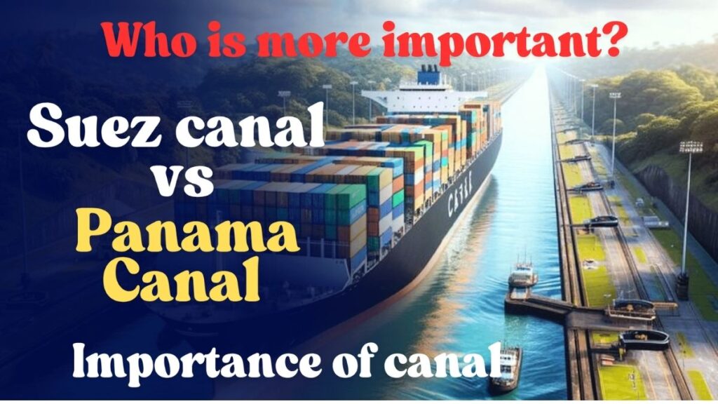 Suez canal vs Panama canal
